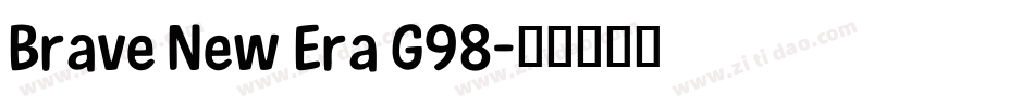Brave New Era G98字体转换